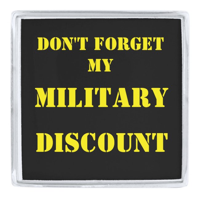 DON'T FORGET MY MILITARY DISCOUNT SILVER FINISH LAPEL PIN (Front)