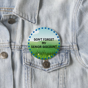 Don't Forget My Senior Discount Button