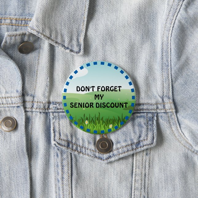 Don't Forget My Senior Discount Button (In Situ)