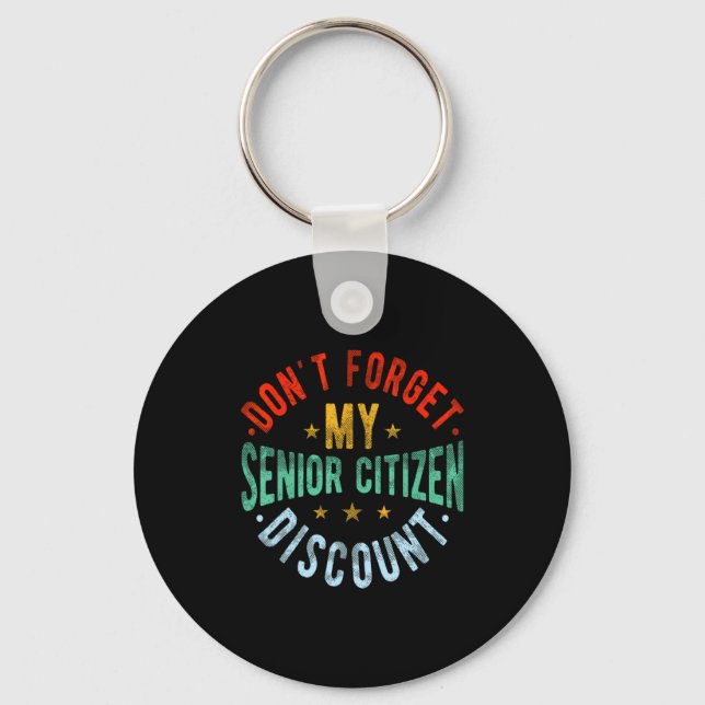 Dont Forget My Senior Old People Grand  Keychain (Front)