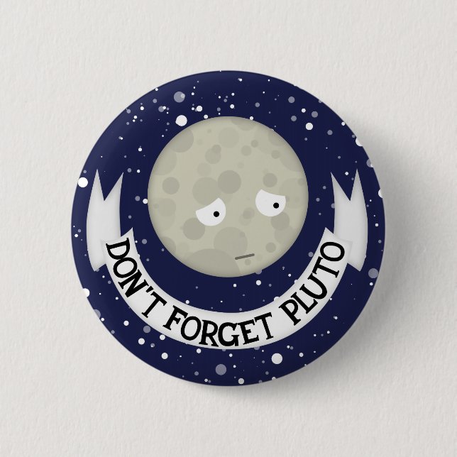 Don't forget Pluto Pinback Button (Front)