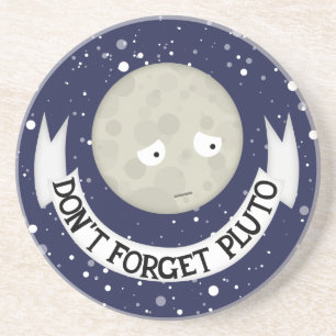 Don't forget Pluto Sandstone Coaster