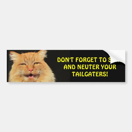 Dont Forget Spay and Neuter tailgaters Bumper Sticker
