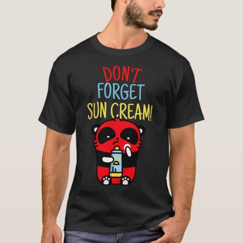 Dont Forget Sun Cream Uv Awareness Uv Safety 1 T_Shirt