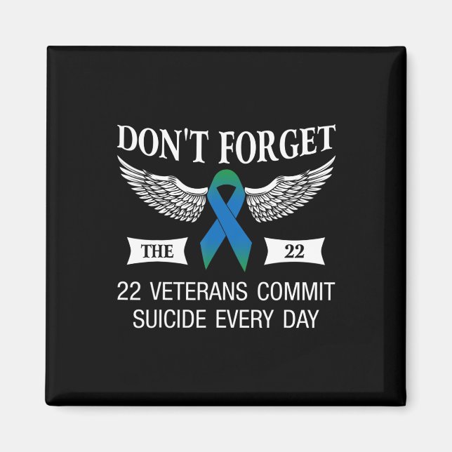 Dont Forget The 22 Veterans PTSD Suicide Awareness Magnet (Front)