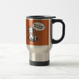 Don't Forget the Bacon! Fun Bacon Design Travel Mug
