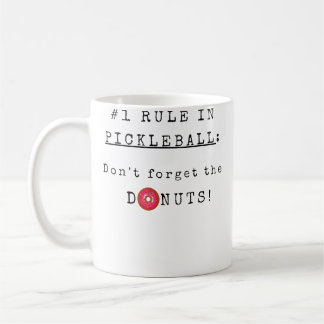 Don'T Forget The Donuts Funny Pickleball Coffee Mug