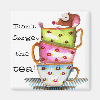 Don't forget the tea magnet