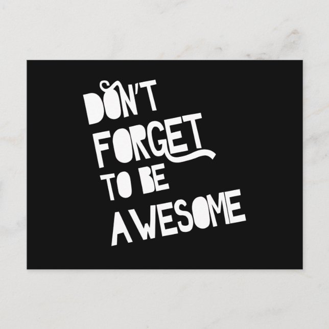 Don't Forget To Be Awesome Postcard (Front)