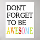 Don't forget to be awesome quote cat poster | Zazzle.com