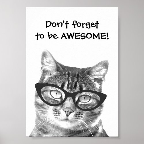 Dont forget to be awesome quote cat poster