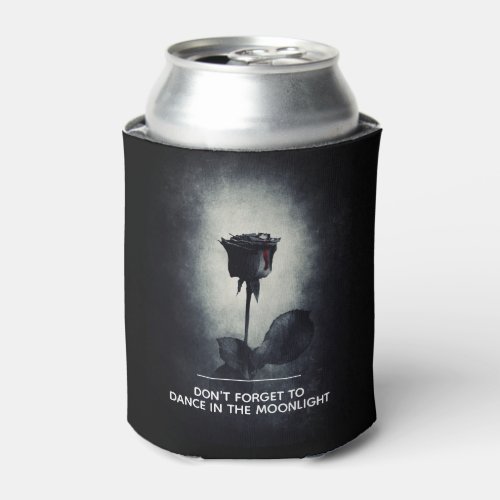 Dont Forget to Dance in the Moonlight Can Cooler