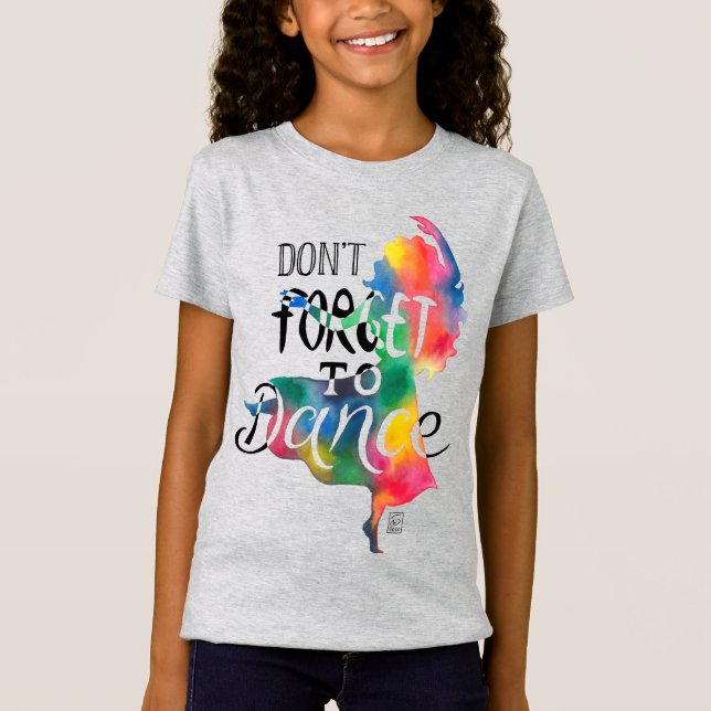Don't forget to dance T-Shirt (Front)