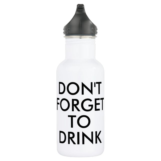 Don't forget to drink | Funny Humor Waterbottle Stainless Steel Water Bottle (Right)
