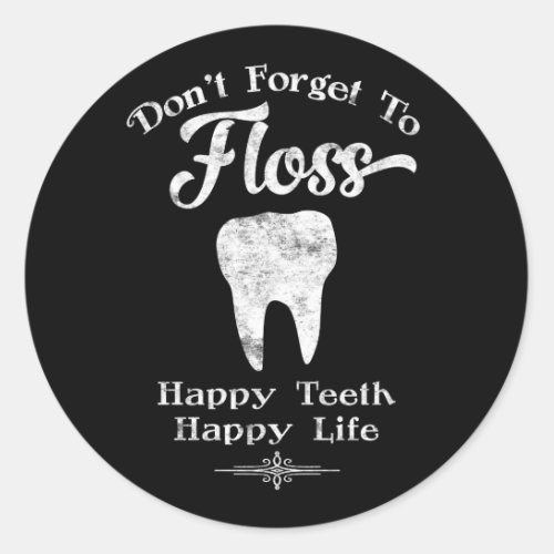 Dont Forget To Floss Chalkboard Classic Round Sticker