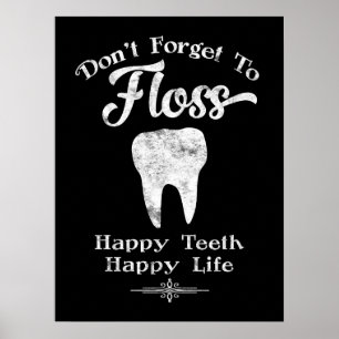 Don't Forget To Floss Chalkboard Poster
