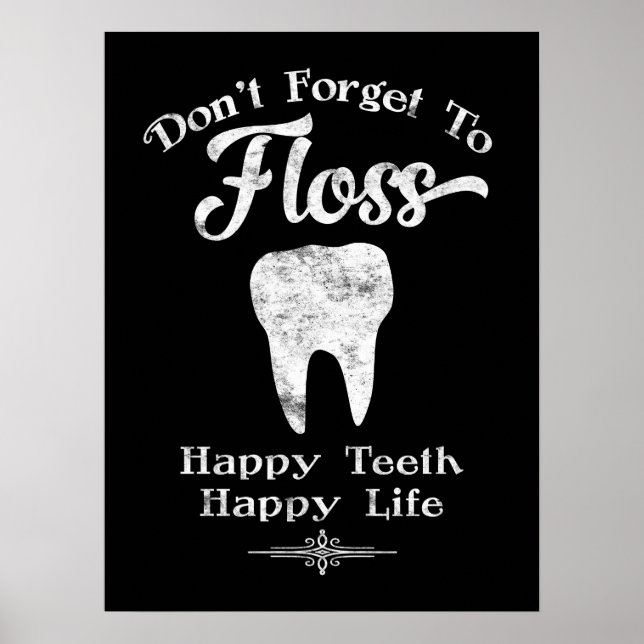 Don't Forget To Floss Chalkboard Poster (Front)