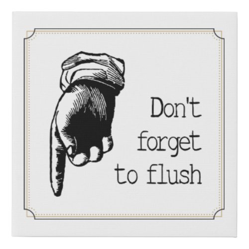 Dont Forget To Flush Reminder Vintage Bathroom Faux Canvas Print