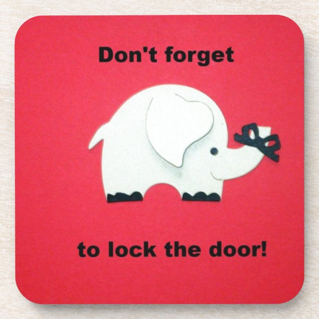 Don't forget to lock the door. drink coaster (Front)
