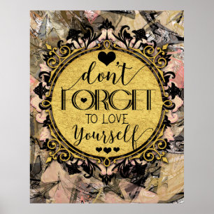 Don't Forget to Love Yourself Black Marble Swirl Poster