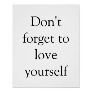 Don't forget to love yourself motivational inspira poster