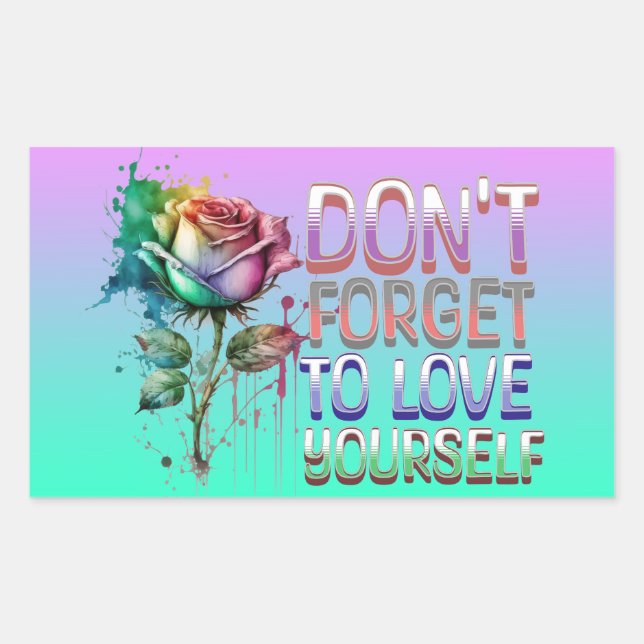 Don't Forget to Love Yourself Rectangular Sticker (Front)
