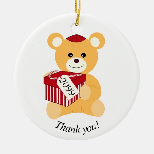 Dont Forget to Say Thank you Teddy Bear Ceramic Ornament