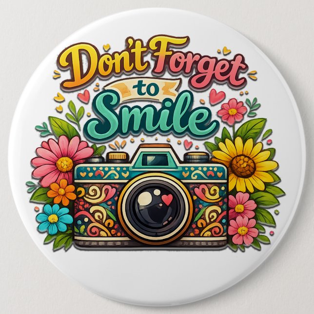 Don't Forget To Smile Button (Front)