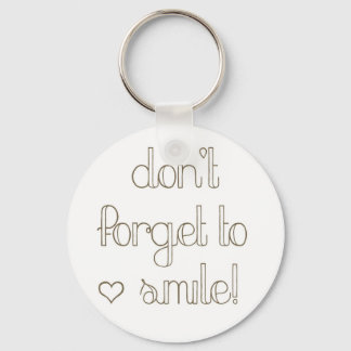 Don't Forget To Smile Keychain