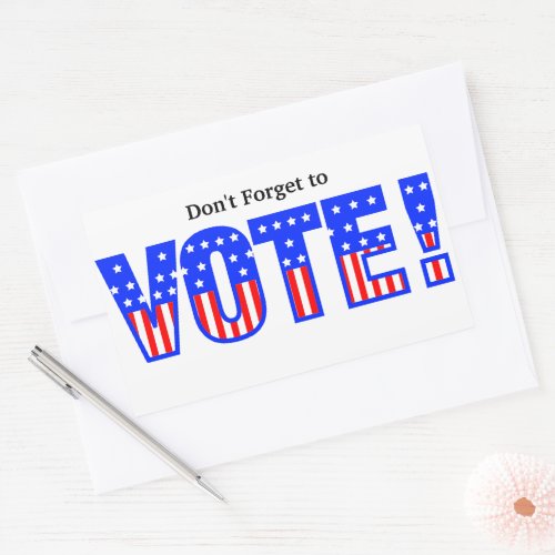 Dont Forget to Vote Rectangular Sticker