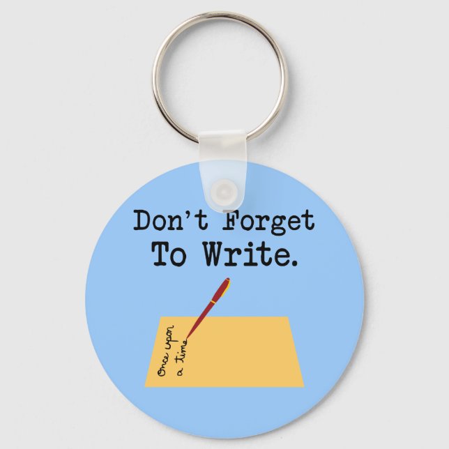Don't Forget To Write Keychain (Front)
