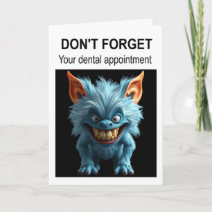 Don't forget your dental appointment. card