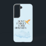 "Don't Forget Your Humanity – Elegant Gold Humming Samsung Galaxy S22 Case<br><div class="desc">Bring daily inspiration and elegance to your space with this powerful quote: “Don't Forget Your Humanity.” Featuring a sleek black serif font and a luxurious golden hummingbird, this design blends sophistication with meaning. Perfect for wall art, notebooks, mugs, t-shirts, and more — it’s a beautiful reminder to stay grounded and...</div>