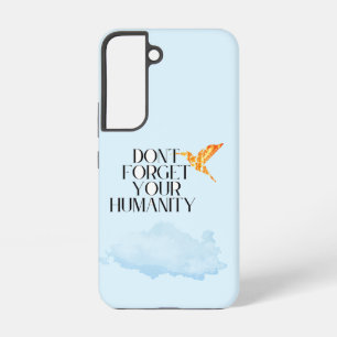 "Don't Forget Your Humanity – Elegant Gold Humming Samsung Galaxy S22 Case