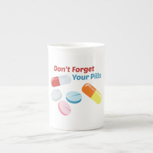 Don't Forget Your Pills Bone China Mug