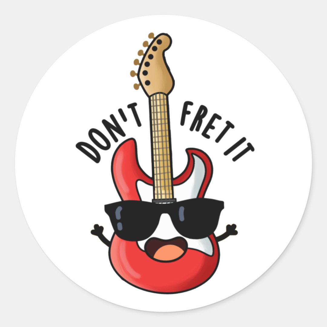 don-t-fret-it-funny-guitar-pun-classic-round-sticker-zazzle