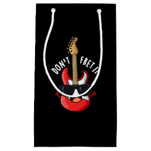 Don't Fret It Funny Guitar Pun Dark BG Small Gift Bag