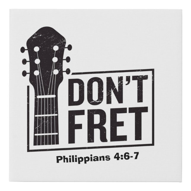 Don't fret (Philippians 4:6-7) Guitar  Faux Canvas Print (Front)