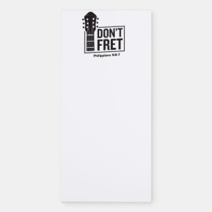 Don't fret (Philippians 4:6-7) Guitar  Magnetic Notepad
