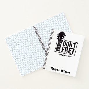 Don't fret (Philippians 4:6-7) Guitar personalized Notebook