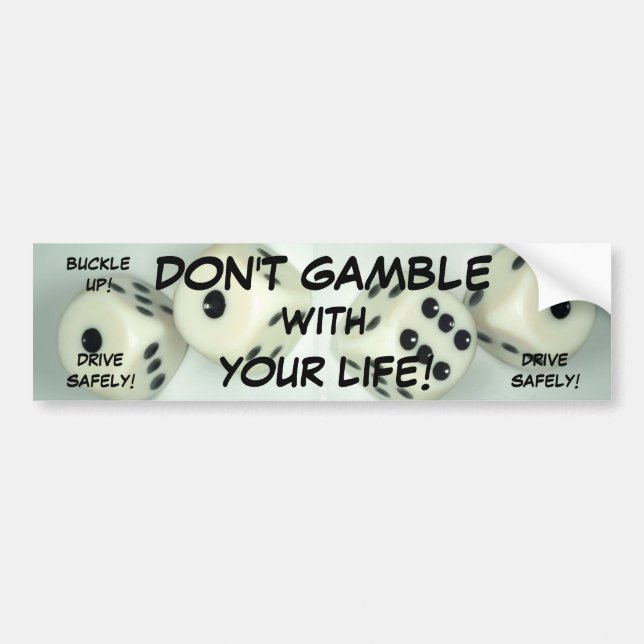 DON'T GAMBLE! BumperSticker Bumper Sticker (Front)