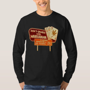 Don't Gamble with Mary Jane T-Shirt