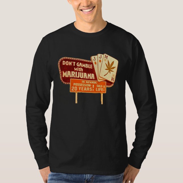 Don't Gamble with Mary Jane T-Shirt (Front)