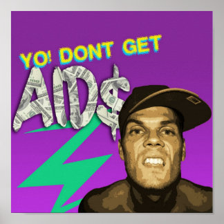 DONT GET AIDS POSTER