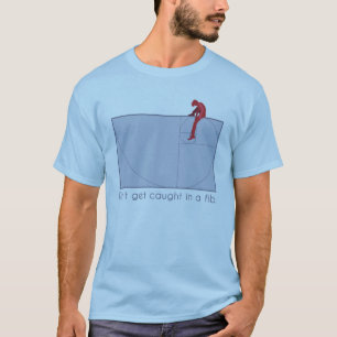 Don't get caught in a fib T-Shirt