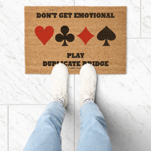 Don't Get Emotional Play Duplicate Bridge Advice Fiber Doormat