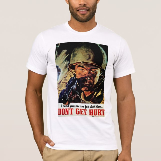 Don't Get Hurt T-Shirt (Front)
