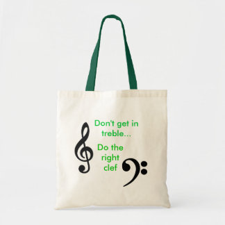 Don't get in treble tote bag
