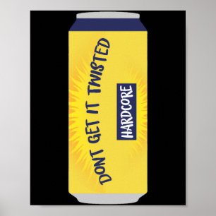 Dont Get It Twisted Tee Tea Meme Long Sleeve  Poster