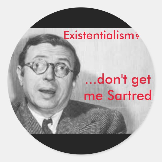 Don't Get Me Sartred Stickers (Front)